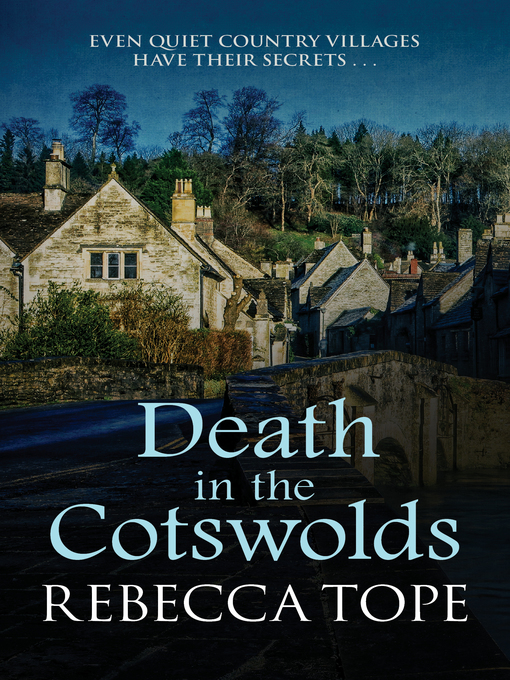 Title details for Death in the Cotswolds by Rebecca Tope - Available
